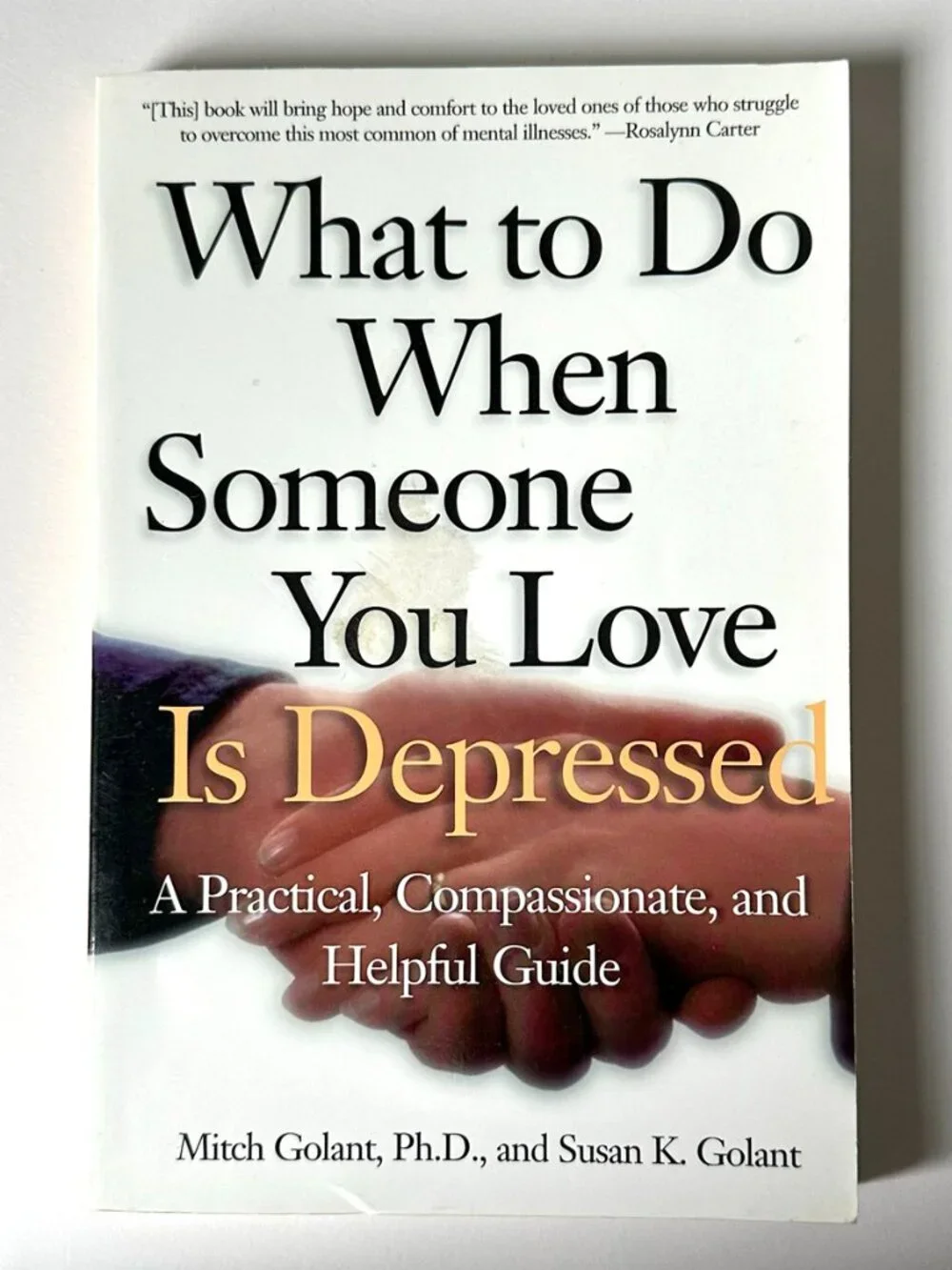 What to Do When Someone You Love Is Depressed Softcover Book Golant 1996